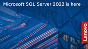 Microsoft SQL Server 2022 is here